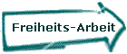 Freiheits-Arbeit